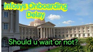 Infosys Joining delay | Onboarding Updates | Infosys Updates