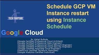 Schedule GCP VM Instance restart using Instance Schedule