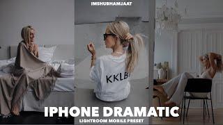 Iphone Dramatic - Lightroom Mobile Preset And Tutorial | Dramatic Preset