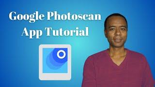 Google Photoscan App Tutorial