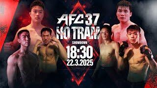 Live: MMA Angel’s Fighting Championship 37 (AFC 37) - SHOWDOWN