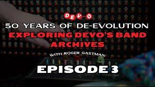 50 Years of De-Evolution: Exploring Devo's Band Archives (Episode 3)