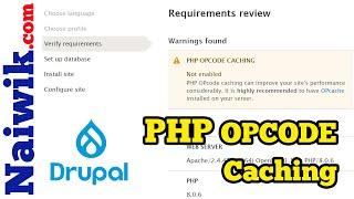 How to fix PHP OPcode Caching warning in Drupal 9 Installation