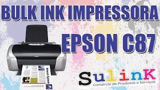 Impressora Epson C87 com Bulk Ink Instalado  (Demonstração) - #SULINK