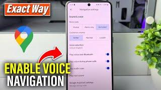 How To Enable Voice Navigation in Google Maps Enable Disable