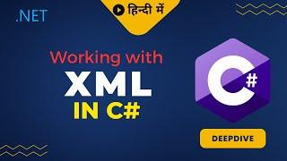 Serialize and Deserialize XML to C# [Step By Step Tutorial of XML in C# in Hindi ] (हिंदी)