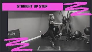 Straight Up Step #250  Step Aerobics/Step Workout