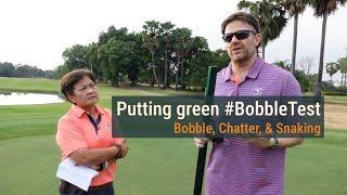 All about the Bobble Test & using it to measure smoothness and trueness of putting greens