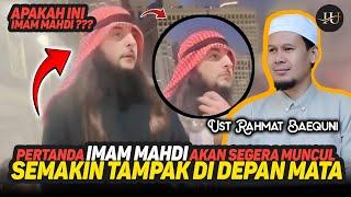 Imam Mahdi Akan Segera Muncul Sudah Tampak Tanda2 nya di Depan MAta  - Ustadz Rahmat Baequni URB