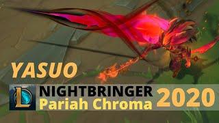 Nightbringer Yasuo Pariah Chroma 2020 - League Of Legends