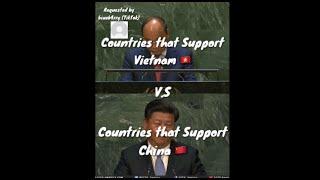 Countries that Support Vietnam  V.S Countries that Support China 