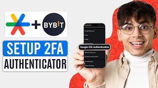 How to Set Up Google Authenticator on Bybit (2025) | Enable 2FA Authentication