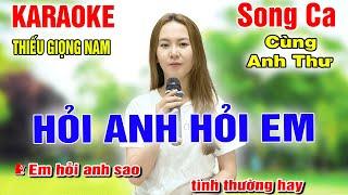 Hỏi Anh Hỏi Em  Song Ca Cùng Anh Thư  Karaoke Thiếu Giọng Nam  KARAOKE SONG CÙNG CA SĨ