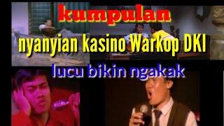 Nyanyian kasino warkop dki lucu bikin ngakak