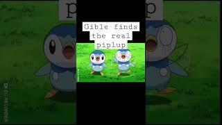 gible finds the real piplup #pokemon #piplup