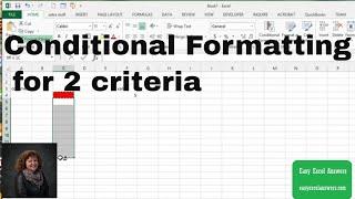 Conditional Formatting for 2 criteria in Excel