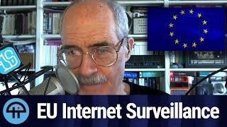 European Union's Internet Surveillance Proposal