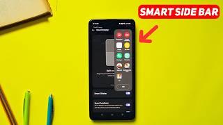 How to use SIDE BAR in Realme Mobile like Samsung?