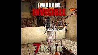 I Might Be Invisible | 7 Days To Die Alpha 20 Gameplay | #shorts