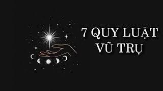 #12. CÁC ĐỊNH LUẬT CỦA VŨ TRỤ