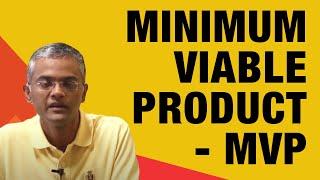 The Concept of Minimum Viable Product MVP | Natarajan Alagappan | Tesco HSC