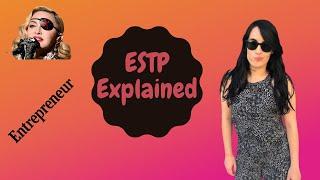 ESTP PERSONALITY TYPE EXPLAINED