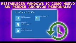 RESTABLECER WINDOWS 10 a su estado Original sin Borrar tus Archivos ni Formatear | SOPTECO