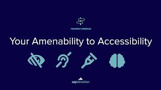 Your Amenability to Accessibility—for WP Elevation