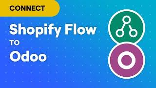 Connect Shopify Flow to Odoo