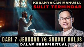 7 macam KEKELIRUAN seseorang dalam belajar spiritual ️#syaifulkarim #ngajitauhid #ngajitasawuf