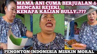 THE CRUELTY OF THE NETIZENS WHO BULLYED MAMA ANI SOKA.! @Sahabatviral22