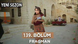 Rüzgarlı Tepe 139. Bölüm Fragmanı l Yeni Sezon Tarihi Açıklandı