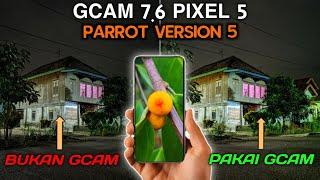 Gcam Pixel V Parrot v.5 Clear Night Mode + Setting |  The best Android Q camera