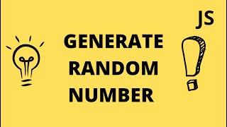 Generate a Random Number Between 1 and 10 | The Easiest Way | Javascript