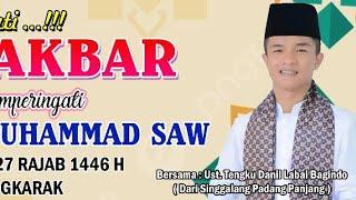 USTADZ DANIL TK.LABAI BAGINDO • ISRA' MI'RAJ MASJID RAYA SINGKARAK KABUPATEN SOLOK - SUMATRA BARAT •