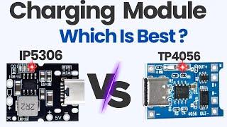 TP4056 vs IP5306: Which 5V 2A Charging Module is Best for DIY Projects?