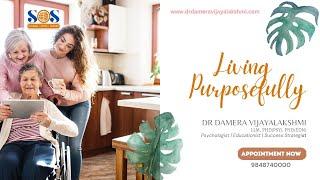 How to have a purposeful life? by Damera Vijayalakshmi | Psychologist | Appointment Now