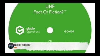 UHF - Fact Or Fiction? [Gladio Operations]