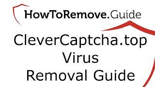 CleverCaptcha.top Virus Removal