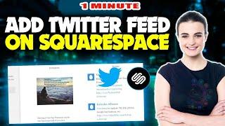 How to add twitter feed on squarespace (Quick & Easy)