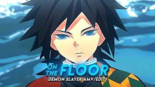 On The Floor | Demon Slayer [Edit/AMV] *6ft3 Preset* 