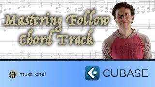 Cubase Workflow Tips - Mastering Follow Chord Track