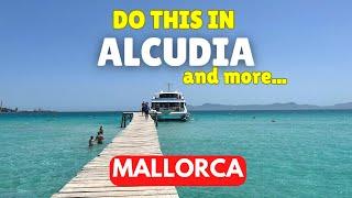 TOP 10 Things to do in ALCUDIA, Mallorca [2025 Travel Guide]