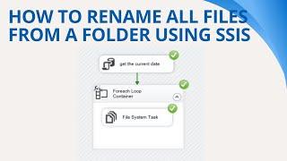 160 How to rename all files from a folder using ssis