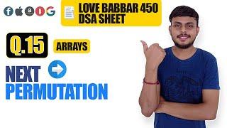 Next Permutation | Love Babbar DSA Sheet Q15 | Arrays | (Leetcode 31)