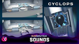 Cyclops Sounds | Subnautica