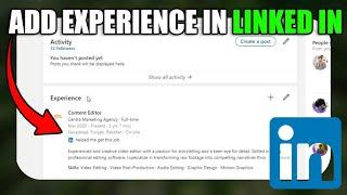 ADD EXPERIENCE IN YOUR LINKEDIN ACCOUNT 2025! (FULL GUIDE)