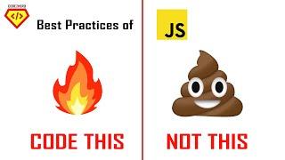 Transform BAD QUALITY code with these JavaScript best practices (2021)