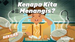 Kenapa Kita Menangis? | SeKiLas