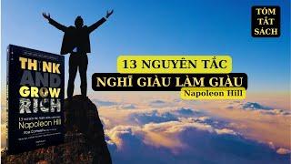 Tóm tắt sách: Bí Quyết Làm Giàu: 13 Nguyên Tắc Nghĩ Giàu Làm Giàu | Napoleon Hill